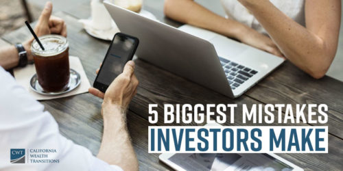 CWT Blog | The Five Biggest Mistakes Investors Make